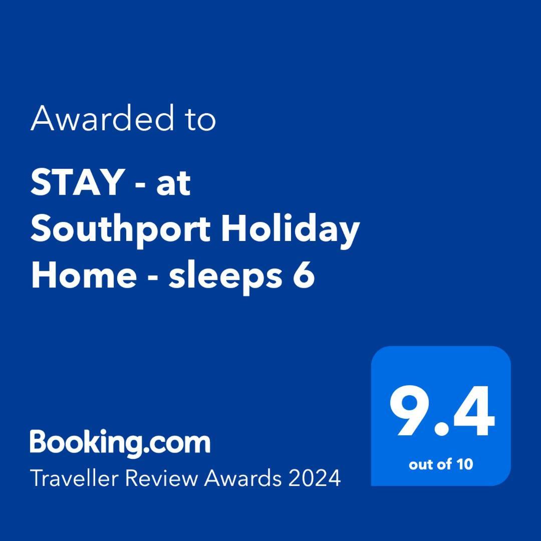 Stay - At Southport Holiday Home - Sleeps 6 Luaran gambar